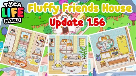 Toca Boca Update 1 56 New Fluffy Friends House Design Ideas Toca