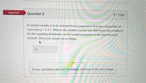 Solved Incorrectquestion Ptsa Random Sample Is To Be Chegg