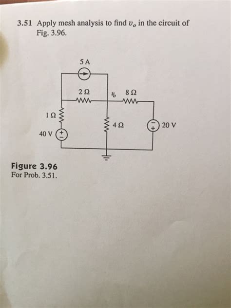 Solved 3 51 Apply Mesh Analysis To Find Vo In The Circuit Of Chegg