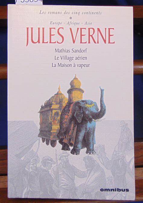 Verne Les Romans Des Cinq élémentsmathias Sandorf Le Village Aérien