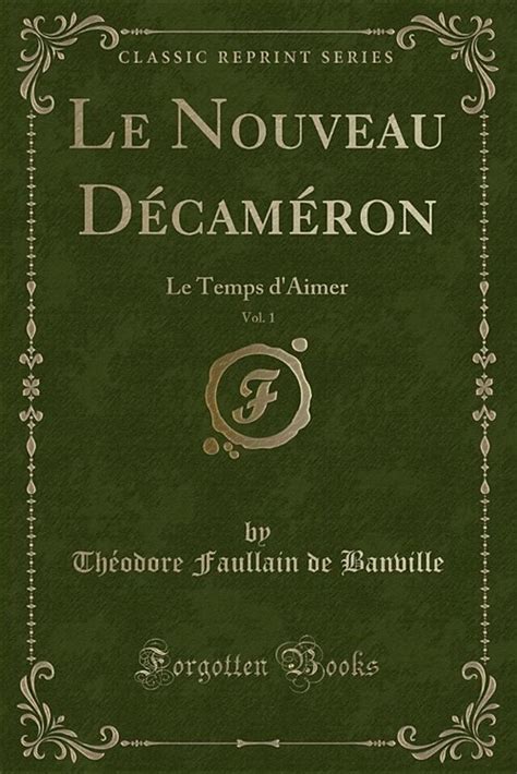 알라딘 Le Nouveau Decameron Vol 1 Le Temps D Aimer Classic Reprint