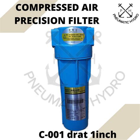 Jual COMPRESSED AIR PRECISION FILTER C 001 Port 1inch Shopee Indonesia