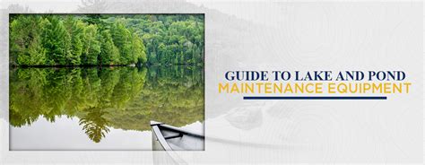 Lake Pond Maintenance Equipment Guide Geoform