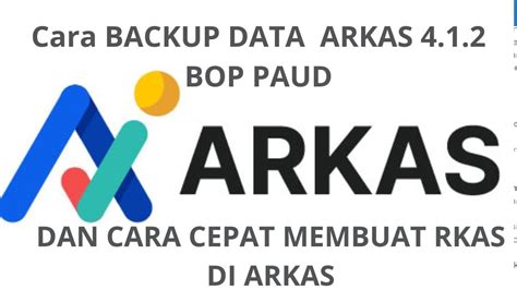 Cara Backup Data Arkas Dan Cara Cepat Membuat Rkas Di Arkas Youtube