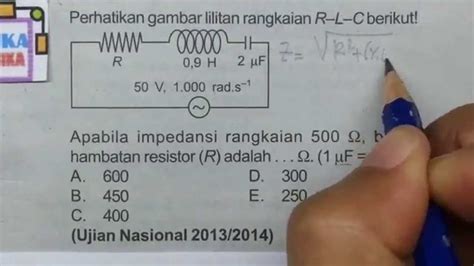 Rangkaian R L C Soal Impedensi Dan Hambatan Fisika Sma Youtube