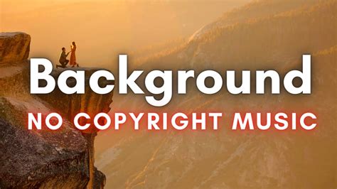 Uplifting Positive Background Music For Videos No Copyright Music