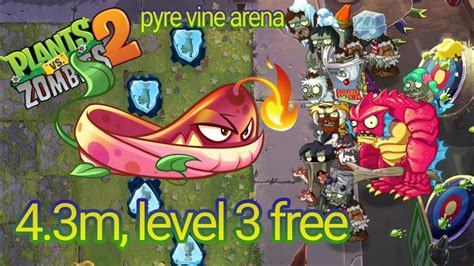 Plants Vs Zombies 2 Arena Week 245 Pyre Vine Tournament 4 3m Level 3