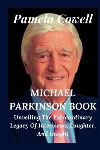 MICHAEL PARKINSON BOOK: Unveiling The Extraordinary Legacy Of ...