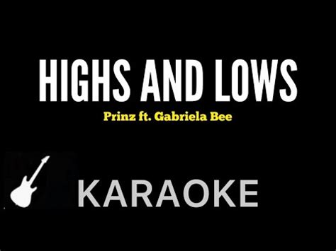 Prinz Highs And Lows Karaoke Guitar Instrumental Ft Gabriela Bee