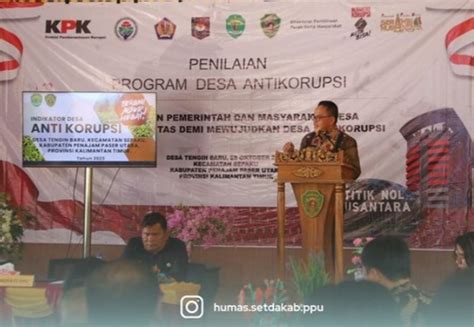 Desa Tengin Baru Di Ppu Masuk Penilaian Desa Anti Korupsi Dari