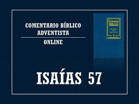 Isa As Comentario B Blico Adventista La Santa Biblia