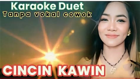 Cincin Kawin Karaoke Duet Youtube