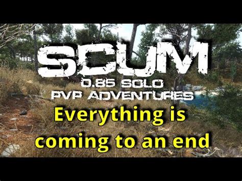 Just One More Week Scum 0 85 Solo PvP Adventures RKG S3 Ep30 YouTube