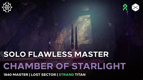 Solo Flawless Master 1840 Chamber Of Starlight Lost Sector Destiny 2