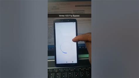 Vortex V23 Frp Bypass Android 12 Youtube