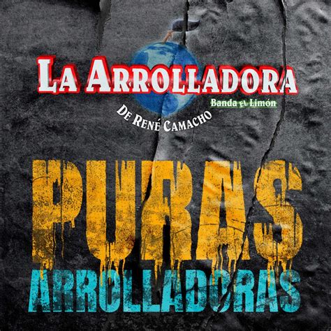 La Arrolladora Banda El Limón presenta Puras Arrolladoras su nuevo