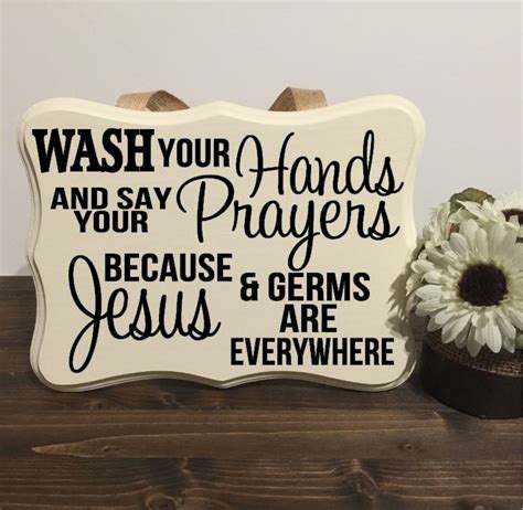 Wash Your Hands And Say Your Prayers Because Jesus And Germs