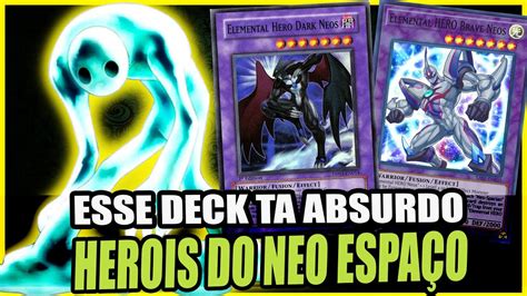 NEO SPACIAN DECK OS HERÓIS DO ESPAÇO DECK TA FORTE DEMAIS Yu Gi Oh