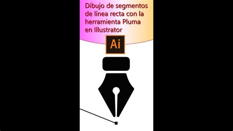 🎖dibujo De Segmentos De Linea Recta Con La Herramienta Pluma En Illustrator [rapido]😀 Youtube