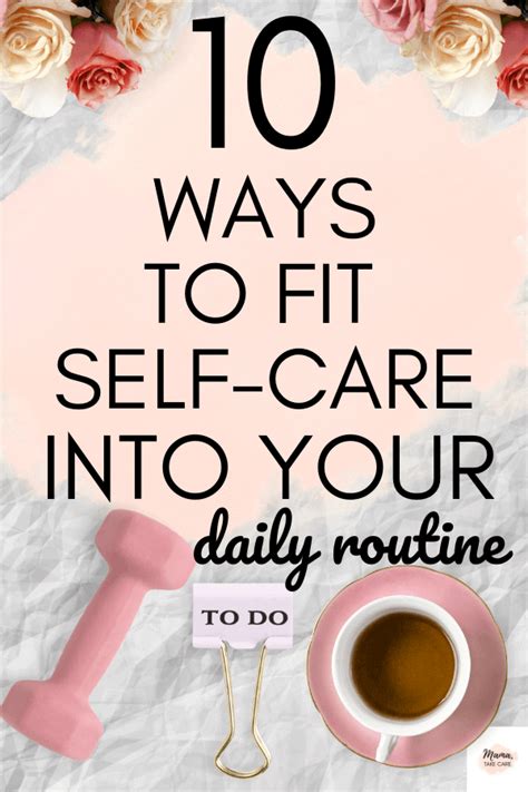 10 Ways To Fit Self Care Into Your Daily Routine Artofit