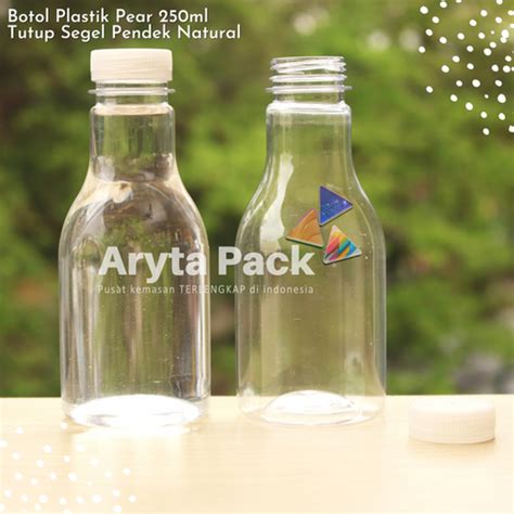 Jual Botol Plastik Minuman Ml Pear Tutup Segel Pendek Natural Aryta