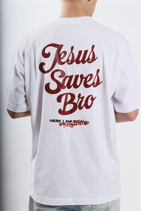 Jesus Saves Bro Oversized Nova Alian A Here I Am Moda Crist Streetwear