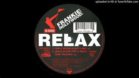 Frankie Goes To Hollywood Relax Jam And Spoon Remix Youtube