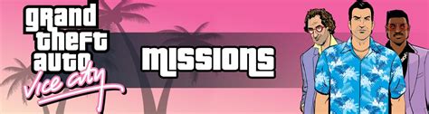 GTA Vice City Missions List All Story Missions Assets Guide