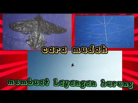 Tutorial Cara Membuat Layangan Burung Yang Mudah By Gindil Channel