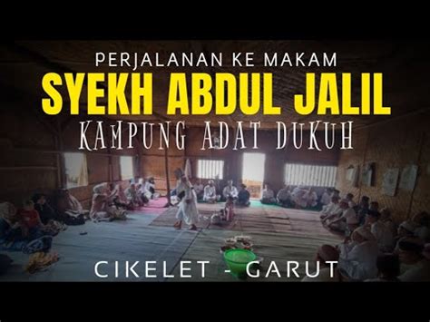 Jejakwali Sadisnya Jalur Kampung Dukuh Cikelet Garut Youtube