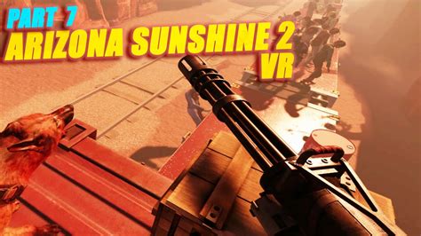 Arizona Sunshine Vr Part Youtube