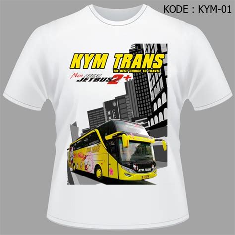 Jual Kaos Bis Kym Trans Baju Tran Bus Shd Jetbus Setra Bmc Tshirt