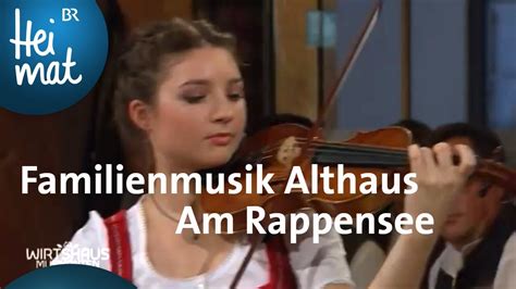 Familienmusik Althaus Am Rappensee Wirtshausmusikanten BR Heimat