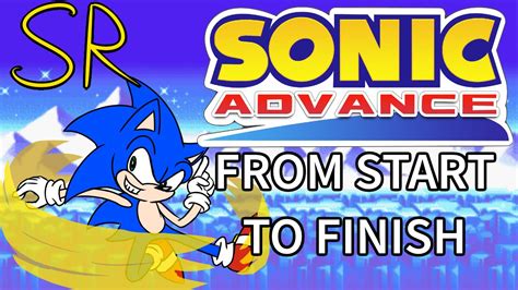 Sonic Advance Series From Start To Finish Review Youtube