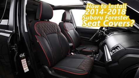 How To Install 2014 2018 Subaru Forester Seat Cover？ Youtube