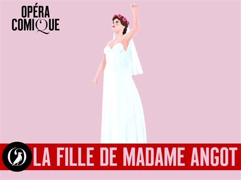 La Fille De Madame Angot Op Ra Comique Production Paris