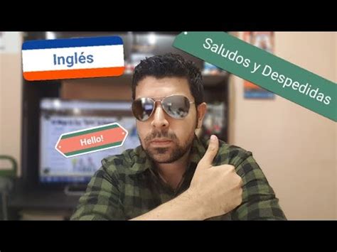 Saludos y Despedidas en inglés Yarib Class YouTube