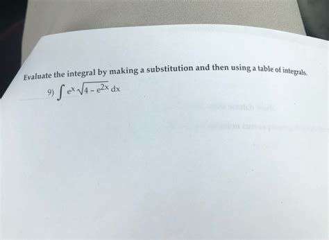 Solved And Then Using A Table Of Integrals Evaluate The