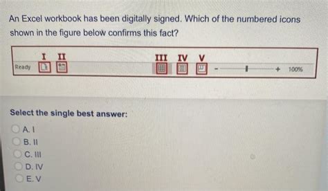 Solved An Excel workbook has been digitally signed. Which of | Chegg.com