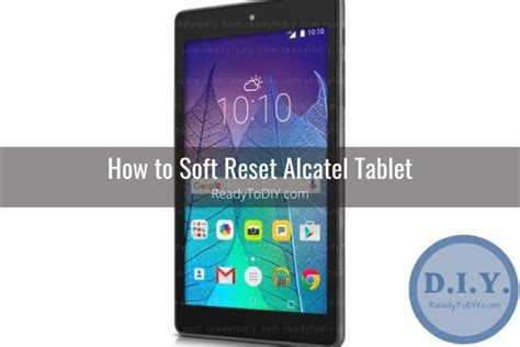 How To Reset Alcatel Tablet Ready To DIY