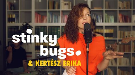 Végső vallomás United Kertész Erika X Stinky Bugs YouTube