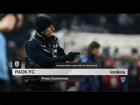 Press Conference Paok Fc Vs Ionikos Live Paok Tv Youtube