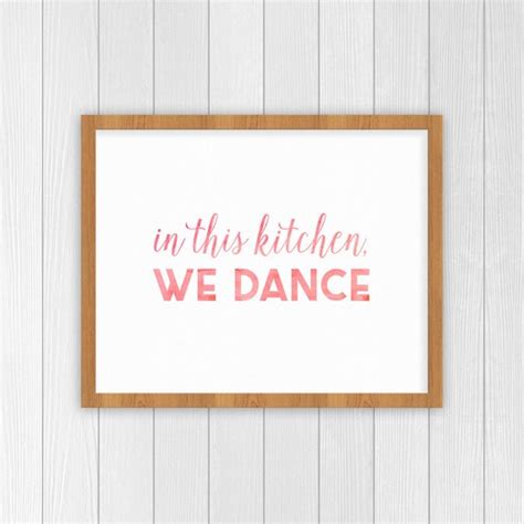 In This Kitchen We Dance Print Kitchen Dancing Home Decor