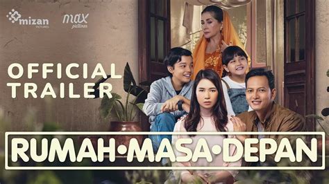 Resmi Tayang Di Bioskop Intip Sinopsis Film Rumah Masa Depan Adaptasi