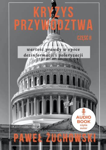 Kryzys przywództwa II Paweł Żuchowski Książka w Lubimyczytac pl