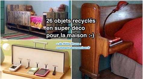 26 Objets Recyclés En Super Déco Pour la Maison