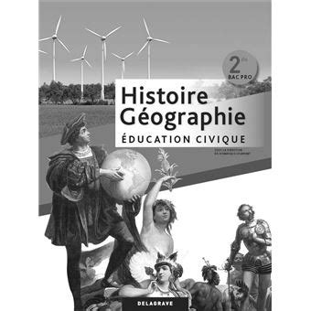 Histoire Géographie Éducation civique 2de Bac Pro Livre du professeur