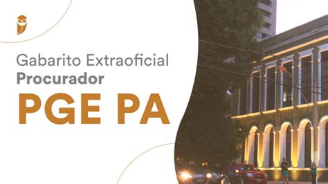 Procurador Pge Pa Gabarito Extraoficial Confira Aqui