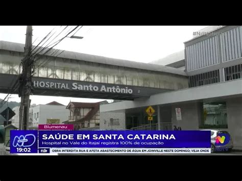 Saúde em Santa Catarina hospital no Vale do Itajaí registra 100 de