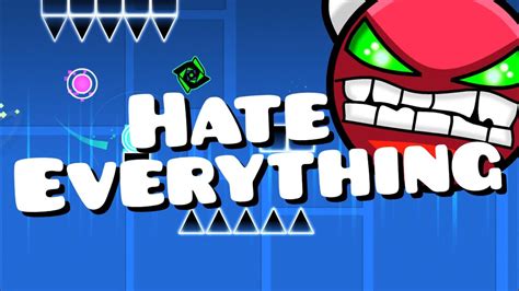 Geometry Dash Easy Demon Hate Everything By Woogi1411 Youtube